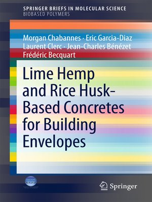 cover image of Lime Hemp and Rice Husk-Based Concretes for Building Envelopes